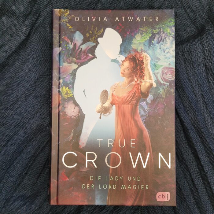 True Crown - Die Lady und der Lord Magier